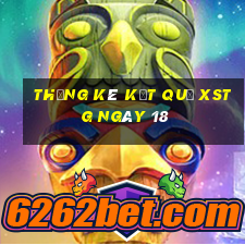 THỐNG KÊ KẾT QUẢ XSTG ngày 18