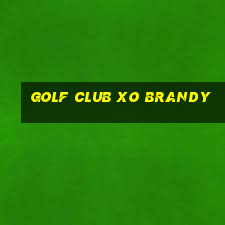 golf club xo brandy