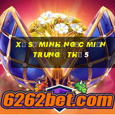 xổ số minh ngọc miền trung   thứ 5