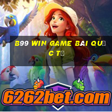 B99 Win Game Bài Quốc Tế