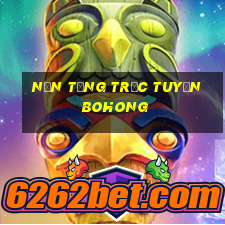 Nền tảng trực tuyến Bohong