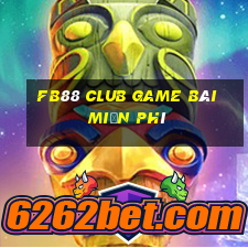 Fb88 Club Game Bài Miễn Phí