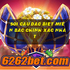 soi cau dac biet mien bac chinh xac nhat