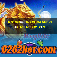 Vipgo88 Club Game Bài Nổ Hũ Uy Tín