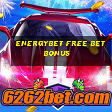 energybet free bet bonus