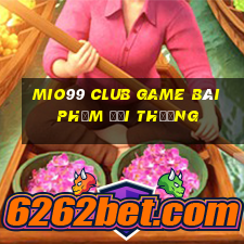 Mio99 Club Game Bài Phỏm Đổi Thưởng