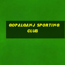 gopalganj sporting club