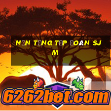 Nền tảng Tập đoàn SJM