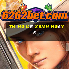 Thống kê XSMN ngày 5