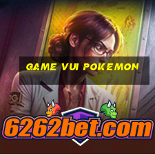 game vui pokemon