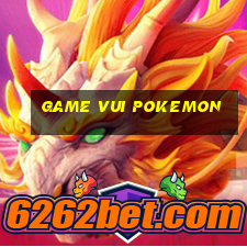 game vui pokemon