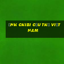 ảnh chibi cầu thủ việt nam