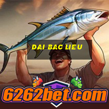 dai bac lieu