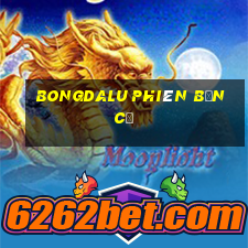 bongdalu phiên bản cũ