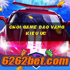 choi game dao vang kieu uc