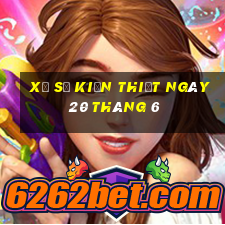 xổ số kiến thiết ngày 20 tháng 6