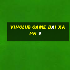 Vinclub Game Bài Xanh 9