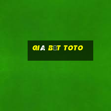 giá bệt toto