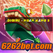 digimi - ngân hàng số