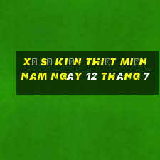 xổ số kiến thiết miền nam ngày 12 tháng 7