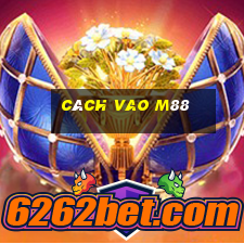 cách vao m88