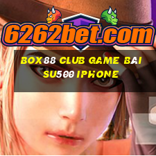 Box88 Club Game Bài Su500 Iphone