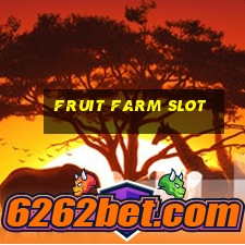 fruit farm slot