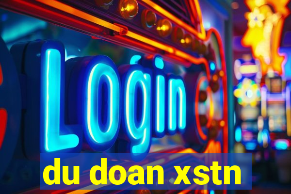 du doan xstn