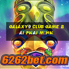 Galaxy9 Club Game Bài Phái Mạnh