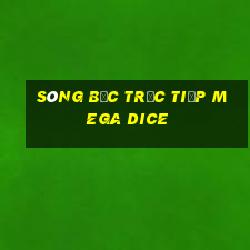 sòng bạc trực tiếp mega dice