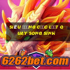 Siêu Đường Cược Lượt Quay Song Sinh