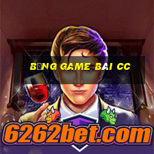 Bảng game bài cc