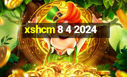 xshcm 8 4 2024