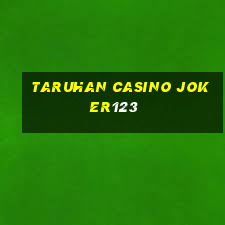 taruhan casino joker123