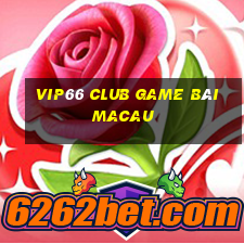 Vip66 Club Game Bài Macau