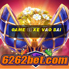 game đỗ xe vào bãi