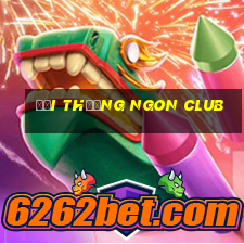 đổi thưởng ngon club