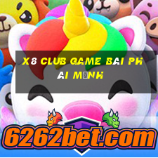 X8 Club Game Bài Phái Mạnh