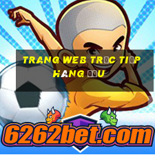 Trang web trực tiếp hàng đầu