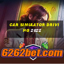 car simulator driving 2022