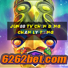 jun88 tv chọn dừng chân lý tưởng