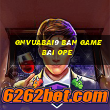 gnVuabai9 Bàn game bài ope