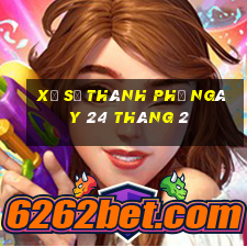 xổ số thành phố ngày 24 tháng 2