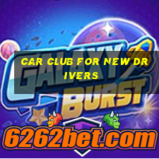 car club for new drivers