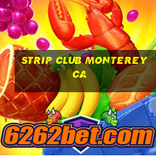 strip club monterey ca