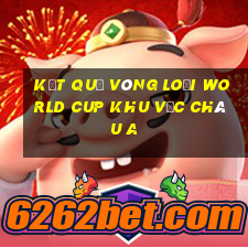 kết quả vòng loại world cup khu vực châu a