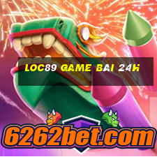 Loc89 Game Bài 24H