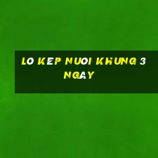 lô kép nuôi khung 3 ngày