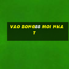 vao bong88 moi nhat