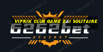 Viprik Club Game Bài Solitaire